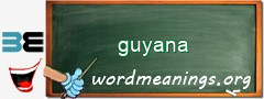 WordMeaning blackboard for guyana